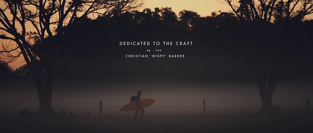 MCTAVISH - 'Dedicated to the Craft Series'  Episode two:  Christian Barker