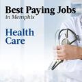 The highest paying jobs in Memphis, Health Care