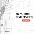 The map that explains South Main's development boom