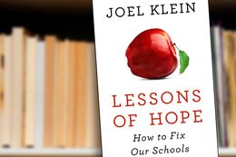Lessons of Hope: How to Fix Our Schools by Joel Klein