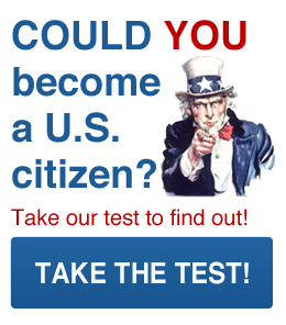 Could you be a U.S. Citizen? Click to try the test.