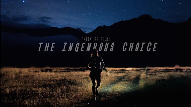 The Ingenuous Choice - Mountain Running with Anton Krupicka