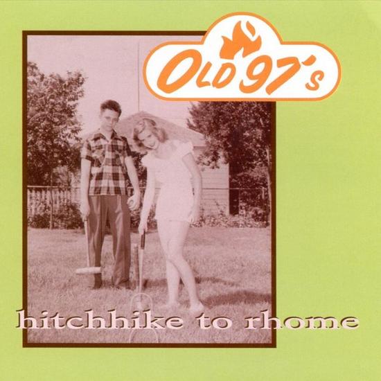 Old-97-s-Hitchhike-to-Rhome-album-image_howto_width.jpg