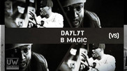 UW High Stakes FaceOff - B Magic vs Daylyt