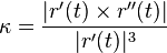 \kappa=\frac{|r'(t) \times r''(t)|}{|r'(t)|^3}