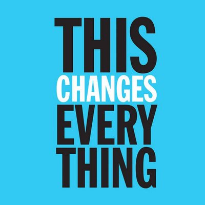 Changes Everything