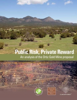 Public Risk, Private Reward: An analysis of the Ortiz Gold Mine proposal