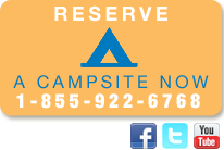 Reserve a Campsite Now. 1-800-922-6768