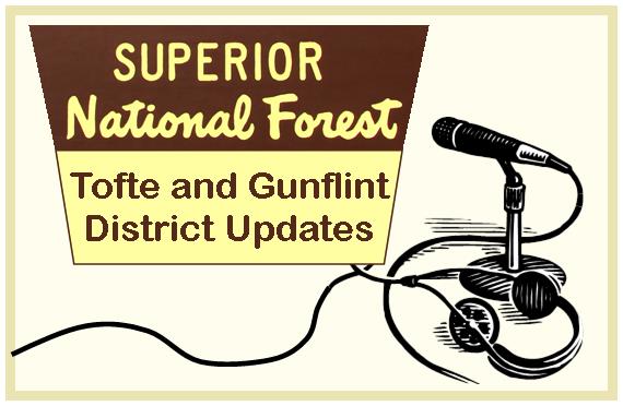 Recreation and road updates for the Tofte and Gunflint Ranger Districts