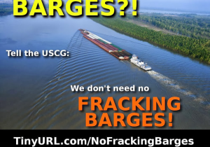 Frack Barges ? We Don't Need No Fracking Barges !