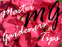 Master Gardener Tips