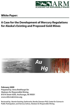 A Case for the Development of Mercury Regulations for Alaska’s Existing and Proposed Gold Mines