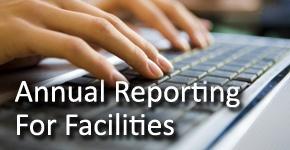Annual Reporting for Facilities