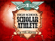 Wing Stop High School Scholar Athlete Of The Month
