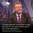 Cutting methane can be quick, cheap, and easy - but it starts with regulations. Learn more from EDF expert, Mark Brownstein: www.edf.org/Ttn/