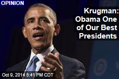 Krugman: Obama One of Our Best Presidents