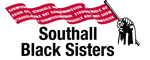 SOUTHALL BLACK SISTERS TRUST