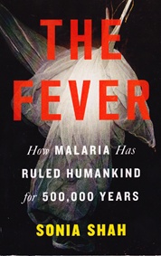 The Fever by Sonia Shah - Book Review | GatesNotes.com The Blog of Bill Gates