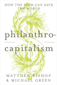 Philanthrocapitalism - Book Review