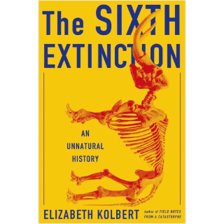 The Sixth Extinction by Elizabeth Kolbert | GatesNotes.com The Blog of Bill Gates