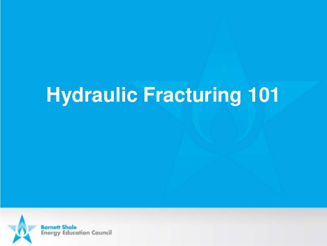 Hydraulic Fracturing 101