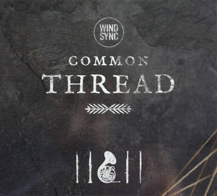 Common Thread: WindSync’s Brand New CD