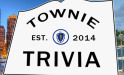 Townie Trivia