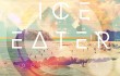 Ice Eater’s Don’t Care is a “welcome chunk of kaleidoscopic international flavor.”