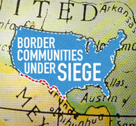 Border Communities Under Siege