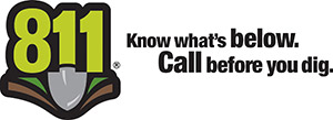 811: Know what's below. Call before you dig.