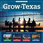 Grow Texas: Why Texas is the place to be