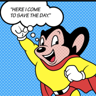 mighty mouse here i come to save the day