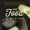 Win a Copy of Best Food Writing 2014 Featuring L.A. Weekly's Own Besha Rodell