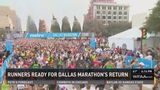 A year after the Dallas Marathon was iced out, runner are excited to get back to the race. News 8's Sebastian Robertson has more.