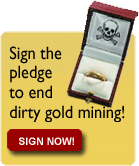 Sign the No Dirty Gold pledge