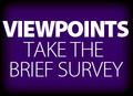 Take the viewpoints survey