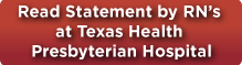 Read Statement by RN’s at Texas Health Presbyterian Hospital