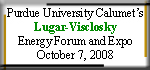 Purdue University Calumet's Lugar-Visclosky Energy Forum and Expo