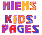 NIEHS Kids' Page