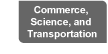 Commerce, Science, and Transportation Committee - Daniel K. Inouye, Chairman