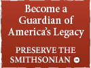 Become a Guardian of America's Legacy: Preserve the Smithsonian