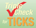 Triple Check for Ticks