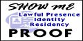 Show Me Proof - Lawful Presence Identity Residency