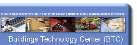 Buildings Technology Center (BTC)