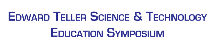 Edward Teller Science & Education Technology Symposium