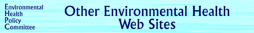Other Environmental Health Web Sites banner