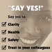 Preview of a poster called “Say Yes.” Say yes to: Clarity, Health, Safety, Trust in your colleagues, A drug-free workplace.