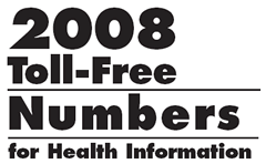 2008 Toll-Free Numbers for Health Information