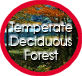Temperate Deciduous Forest -- You are here