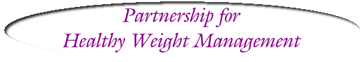Partnership for Healthy Weight Management